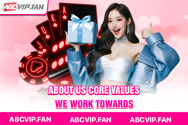 About us - Core values we work towards