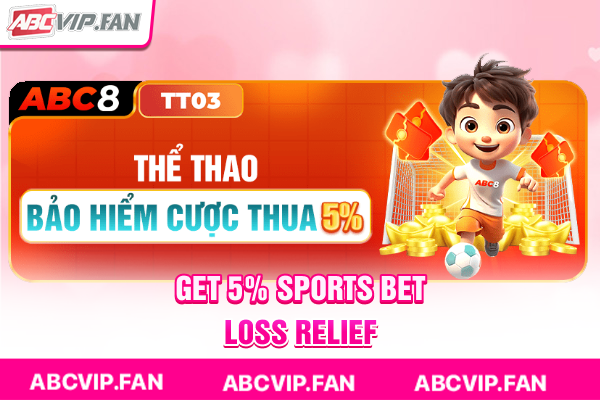 Get 5% Sports Bet Loss Relief