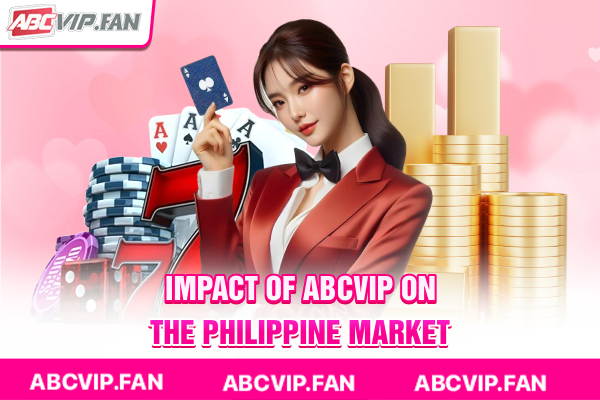 Impact of ABCVIP on the Philippine market