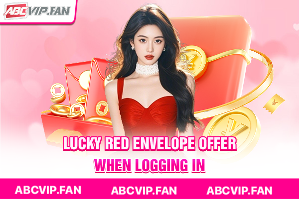 Lucky red envelope offer when logging in
