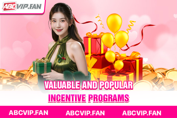 Valuable and popular incentive programs